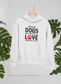 Rescue Dogs Are Bundles of Love Hoodie (Color: White, size: medium)